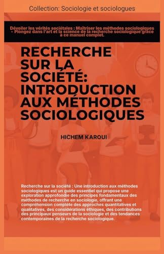 Recherche sur la société: Introduction aux méthodes sociologiques (Sociologie Et Sociologues) von Global East-West LTD