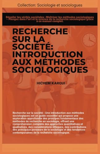 Recherche sur la société: Introduction aux méthodes sociologiques (Sociologie et sociologues) von Global East-West (London)