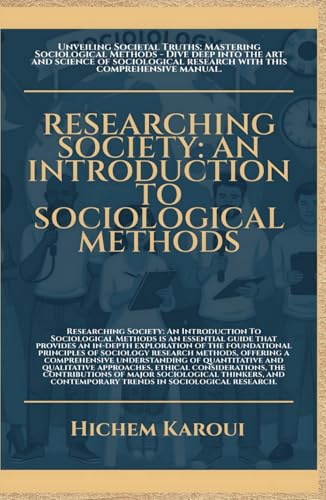 Researching Society: An Introduction To Sociological Methods (Sociology and Sociologists) von Global East-West (London)