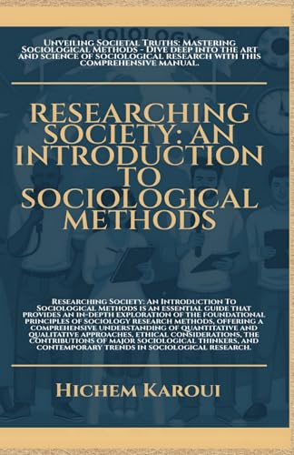 Researching Society: An Introduction To Sociological Methods (Sociology and Sociologists) von Global East-West (London)