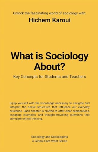 What Is Sociology About? (Sociology and Sociologists) von Global East-West LTD