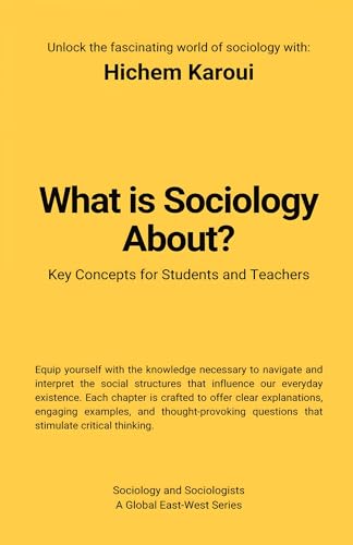 What Is Sociology About? What Is Sociology About? von Global East-West (London)