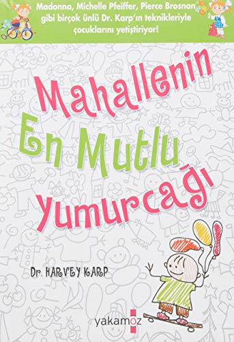 Mahallenin En Mutlu Yumurcagi Mahallenin En Mutlu Yumurcagi