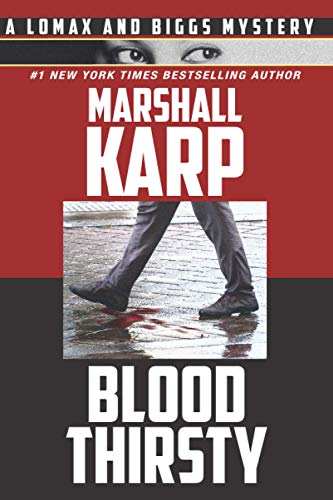Bloodthirsty: The Hollywood Red Carpet Just Got a Lot Redder (A Lomax and Biggs Mystery, Band 2) von Mesa Films, Inc.