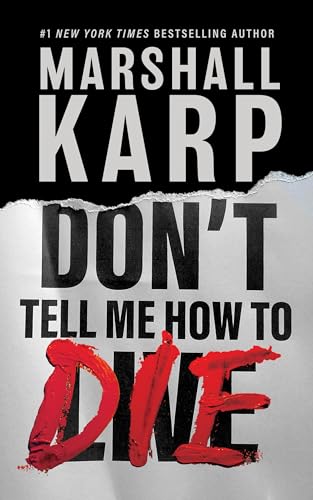 Don't Tell Me How to Die von Blackstone Publishing