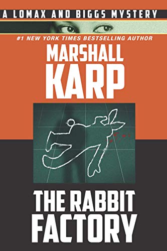 The Rabbit Factory: Murder, Revenge, and Blackmail in Hollywood (A Lomax and Biggs Mystery, Band 1) von Mesa Films, Inc.
