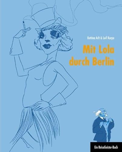 Mit Lola durch Berlin: Ein ReiseGeister-Buch von 360°medien - traveldiary