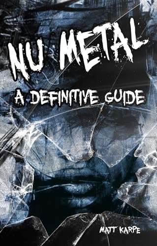 Nu metal: A Definitive Guide (On Track) von Sonicbond Publishing