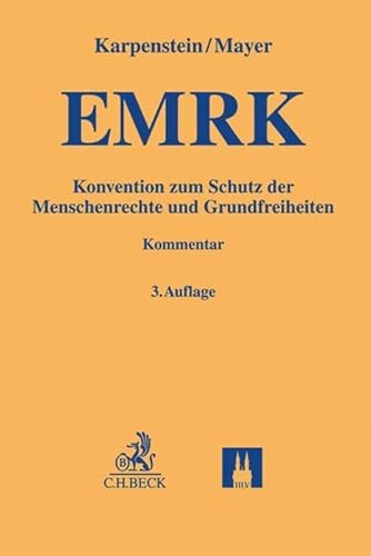 Konvention zum Schutz der Menschenrechte und Grundfreiheiten (Gelbe Erläuterungsbücher) Konvention zum Schutz der Menschenrechte und Grundfreiheiten (Gelbe Erläuterungsbücher)