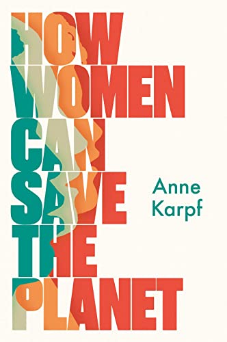 How Women Can Save The Planet von C Hurst & Co Publishers Ltd