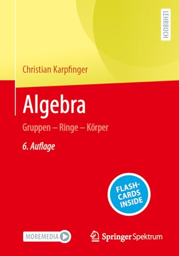 Algebra: Gruppen – Ringe – Körper von Springer Spektrum