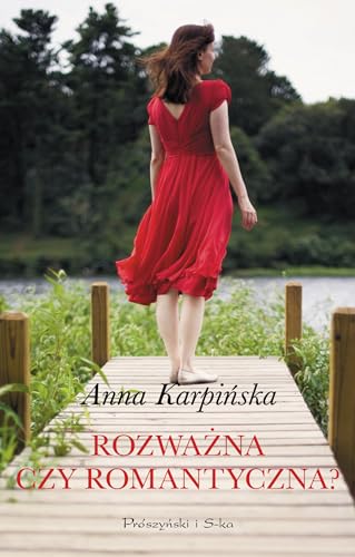 Rozwazna czy romantyczna?