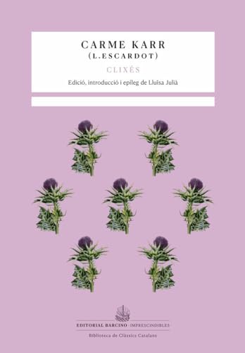 Clixés (Imprescindibles. Biblioteca de clàssics catalans, Band 9)