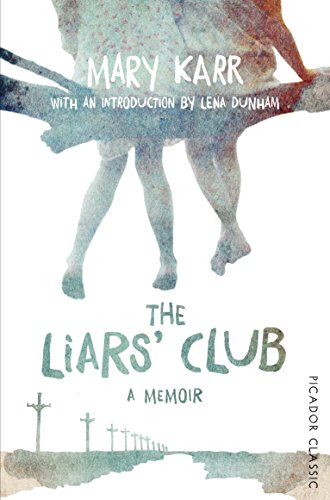 The Liars' Club (Picador Classic) von Picador