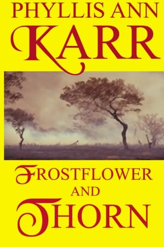 Frostflower and Thorn von Wildside Press