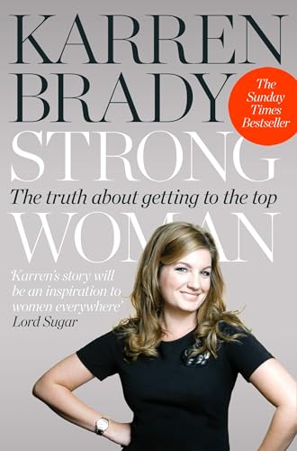 Strong Woman: The Truth About Getting to the Top von HarperCollins Publishers Ltd