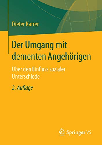 Der Umgang mit dementen Angehörigen: Über den Einfluss sozialer Unterschiede