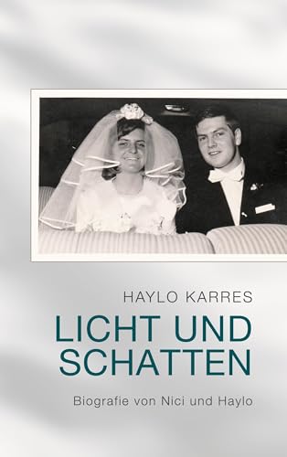 Licht und Schatten - Biografie von Nici und Haylo von BoD – Books on Demand