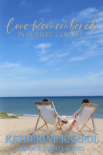 Love Remembered in Summit County (Summit County Series, Band 7)