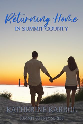 Returning Home in Summit County (Summit County Series, Band 6)