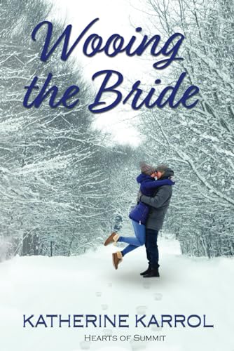 Wooing the Bride (Hearts of Summit, Band 2)