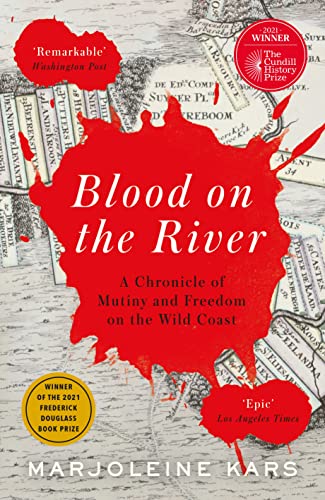 Blood on the River: A Chronicle of Mutiny and Freedom on the Wild Coast von Profile Books