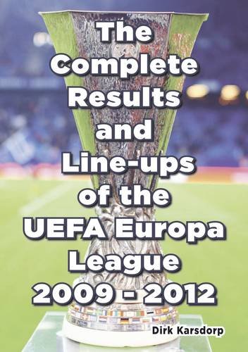 The Complete Results & Line-ups of the UEFA Europa League 2009-2012 von Soccer Books Ltd