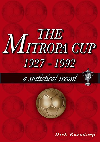 The Mitropa Cup 1927-1992: A Statistical Record