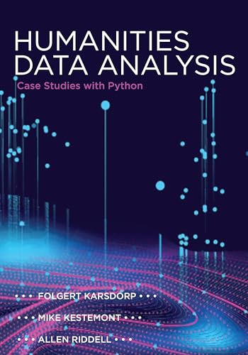 Humanities Data Analysis: Case Studies With Python