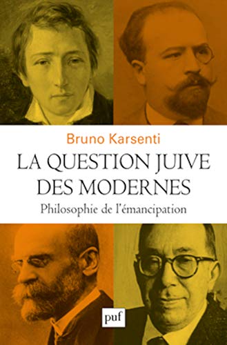 La question juive des modernes: Philosophie de l'émancipation von PUF