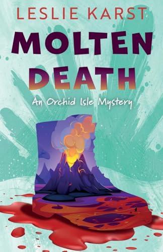 Molten Death (Orchid Isle Mysteries, 1) von Thorndike Press Large Print