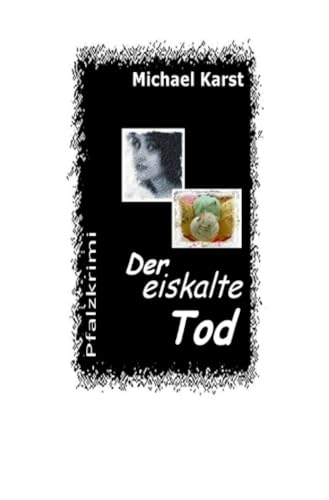 Der eikalte Tod: "teuflisch gut, aber schlimmer geht immer" von epubli
