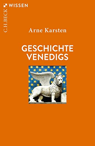 Geschichte Venedigs (C.H.BECK Wissen) von C.H.Beck