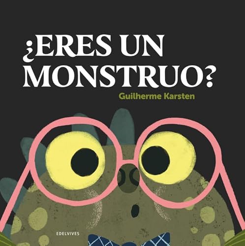 ¿Eres un monstruo? (Álbumes ilustrados) von Edelvives
