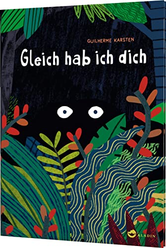 Gleich hab ich dich: Lustiges Versteckspiel im Urwald für Kinder ab 4 Jahren