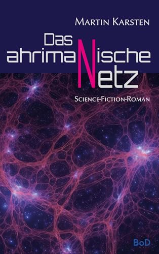 Das ahrimanische Netz: Transstellar 2 von BoD – Books on Demand