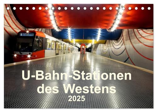 U-Bahn-Stationen des Westens (Tischkalender 2025 DIN A5 quer), CALVENDO Monatskalender von CALVENDO