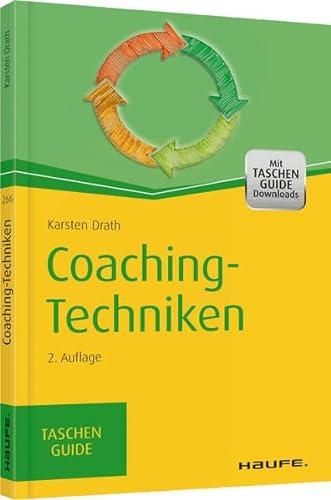 Coaching-Techniken: TaschenGuide (Haufe TaschenGuide)