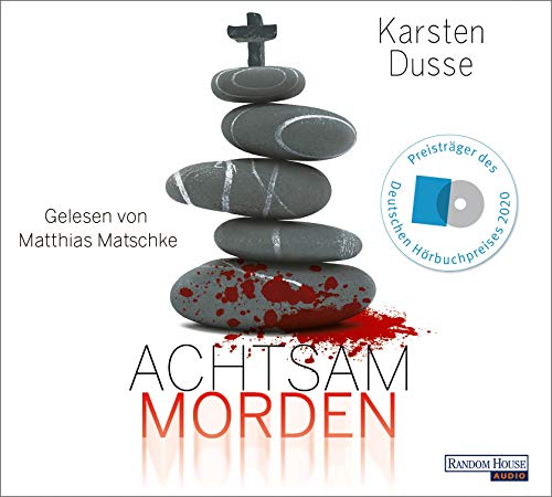 Achtsam morden: Ein entschleunigter Kriminalroman (Achtsam morden-Reihe, Band 1)