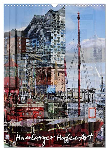 Hamburger HafenArt (Wandkalender 2024 DIN A3 hoch), CALVENDO Monatskalender von CALVENDO