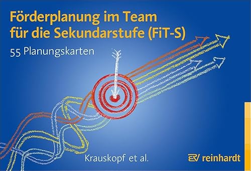 Förderplanung im Team für die Sekundarstufe (FiT-S) von Reinhardt, München
