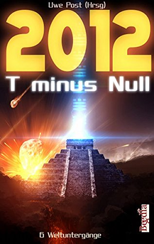 2012 T minus Null (fantastic episodes) von Begedia Verlag