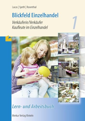 Blickfeld Einzelhandel: Verkäuferin/Verkäufer Kaufleute im Einzelhande 1 von MERKUR RINTELN