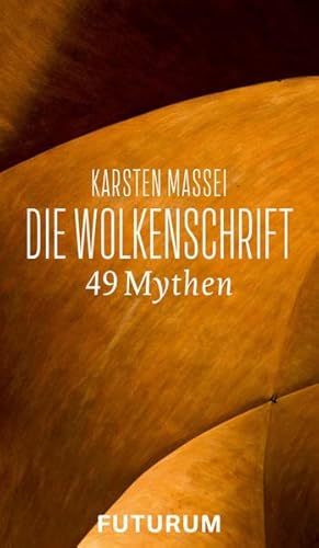 Die Wolkenschrift: 49 Mythen