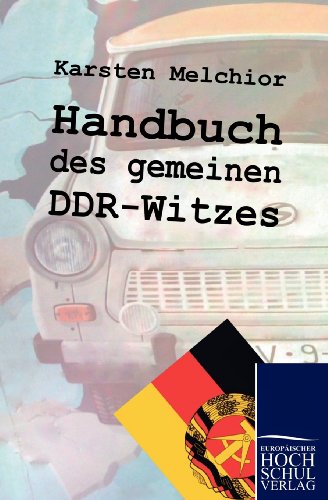 Handbuch des gemeinen DDR-Witzes von Europäischer Hochschulverlag