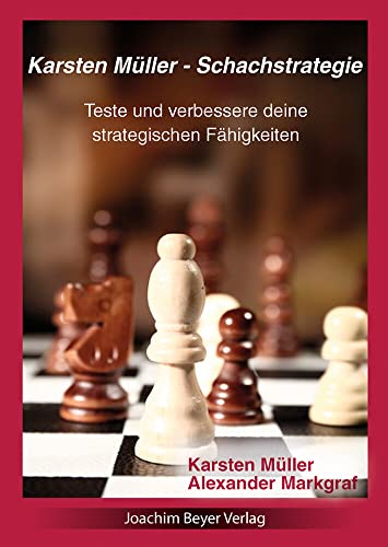 Karsten Müller - Schachstrategie Karsten Müller - Schachstrategie
