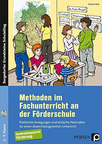 Methoden im Fachunterricht an der Förderschule: Praktische Anregungen und einfache Materialien für einen abwechslungsreichen Unterricht (5. bis 9. Klasse) (Bergedorfer Grundsteine Schulalltag - SoPäd) von Persen Verlag i.d. AAP