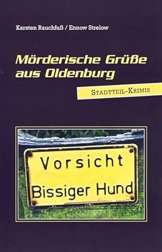 Mörderische Grüße aus Oldenburg.Stadtteil-Krimi von Isensee Verlag