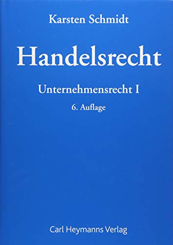 Handelsrecht: Unternehmensrecht I von Heymanns Verlag GmbH