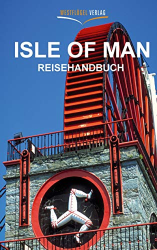 Isle of Man: Reisehandbuch